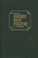 Machine Shop Practice, Vol. 1